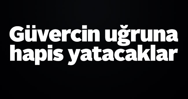 Güvercin uğruna hapis yatacaklar
