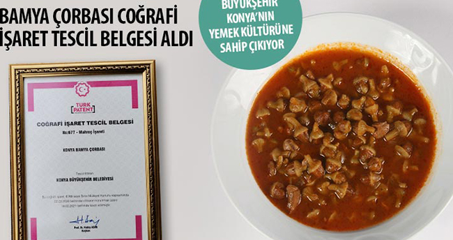 Konya’nın eşsiz lezzeti bamya çorbası Coğrafi İşaret Tescil Belgesi aldı