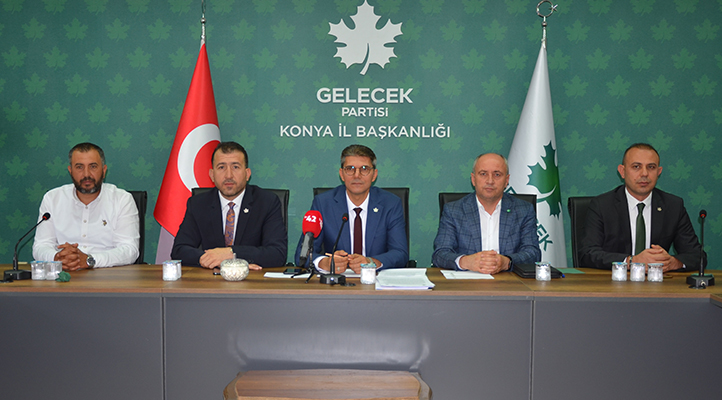 Gelecek Partisi İl Başkanı Ahmet Arslan Konya basını ile buluştu