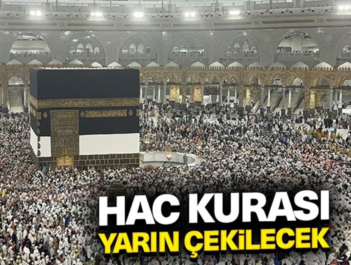 2025 Hac kurası yarın çekilecek