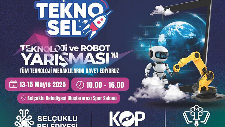 Selçuklu TEKNO-SEL Teknoloji ve Robot yarışması başlıyor