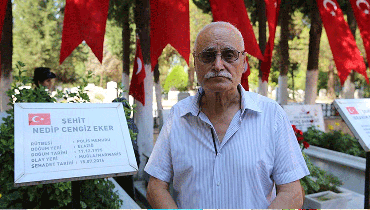 15 Temmuz şehidi Nedip Cengiz Eker’in babası Nihat Eker’den birlik beraberlik mesajı