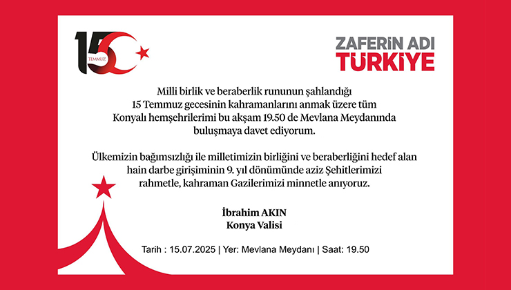 Vali Akın, kahramanları anmak için Konyalıları meydana davet etti