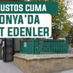 15 Ağustos Cuma günü Konya’da vefat edenler