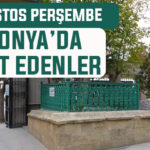 7 Ağustos Perşembe günü Konya’da vefat edenler