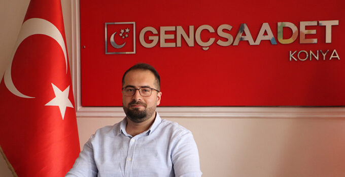 Saadet Partisi Konya İl Gençlik Kolları Başkanı Eröz’den yeni öğrencilere mesaj
