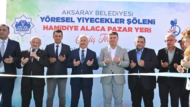 Aksaray’da Yöresel Yiyecekler Şöleni ve Hamidiye Alaca Pazar Yeri açıldı