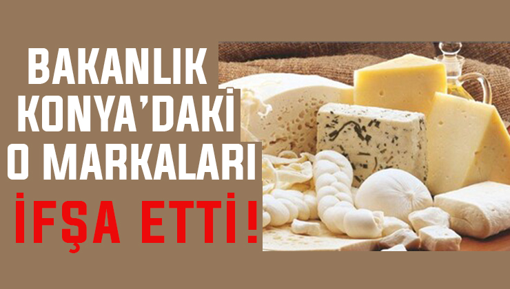 Bakanlık duyurdu! Konya’daki o markalar tağşiş ürün satıyormuş