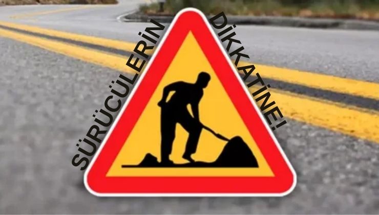 Konya’da bu saatler arasında o yol, trafiğe kapalı olacak!