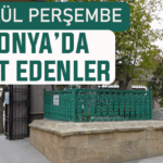 Konya’da bugün kimler vefat etti? 18 Eylül Perşembe günü