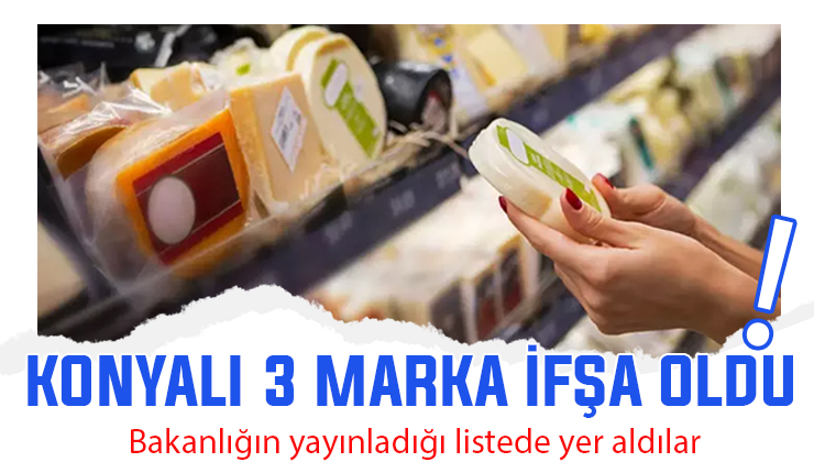Konyalı 3 marka usulsüzlüğüyle bakanlığın dikkatinden kaçamadı!