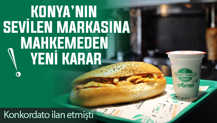 Konya’nın sevilen markası mahkeme kararıyla zaman kazandı