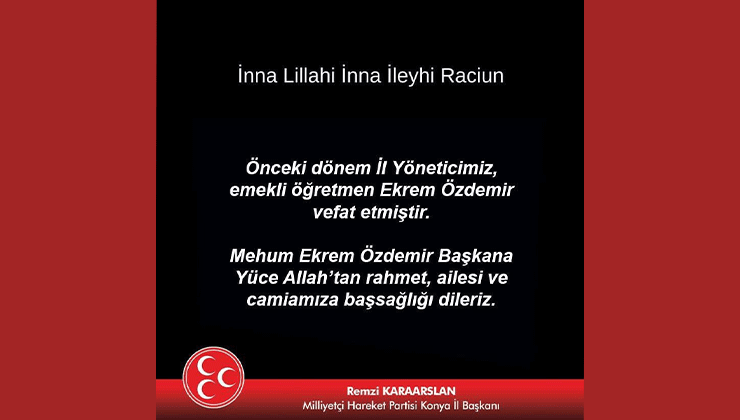 MHP Konya’nın acı kaybı