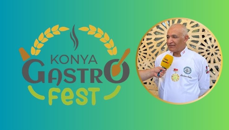 Mutfak Kültürleri Araştırma Derneği Başkanı Matalman “Konya’ya yöresel ürünlerimizi sunmaya geldik”