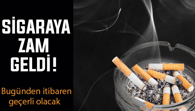 O sigara grubuna zam geldi