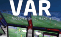Kasımpaşa-Konyaspor maçının VAR hakemi açıklandı