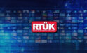 RTÜK’ten 5 televizyon kanalına üst sınırdan para cezası