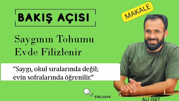 Saygının Tohumu Evde Filizlenir