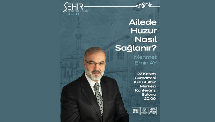 ‘Aile huzuru’ konulu programa tüm Konyalılar davet edildi