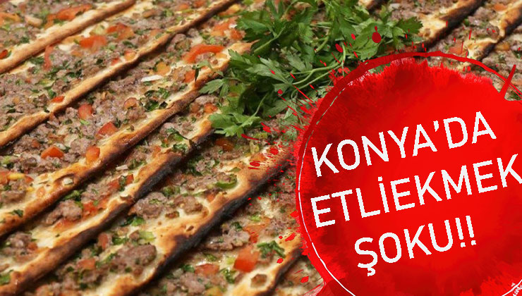 Bakanlık ifşaladı: Konya’daki etliekmek skandalı!