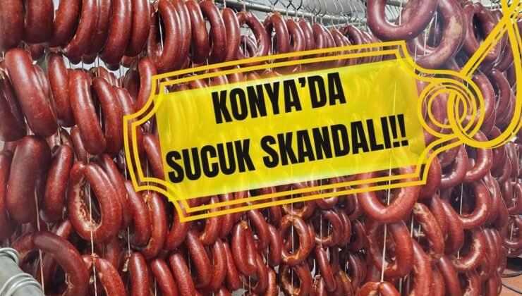 Bakanlık, Konya’daki o sucuk markalarını tek tek ifşa etti
