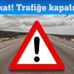 Konyalı sürücüler dikkat: Bu yollar kapalı olacak!