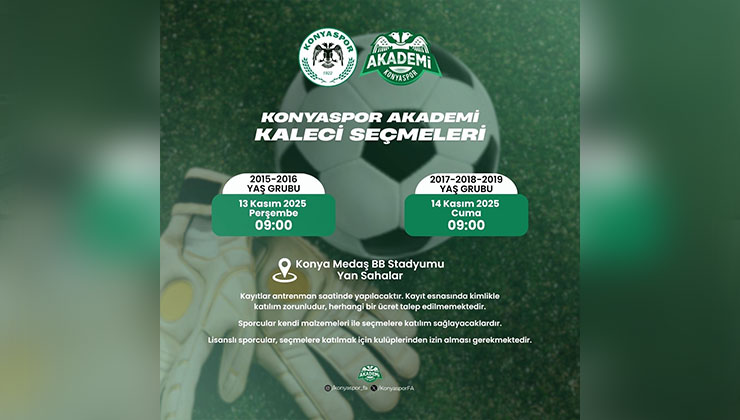 Konyaspor Akademi, yeni kalecilerini arıyor