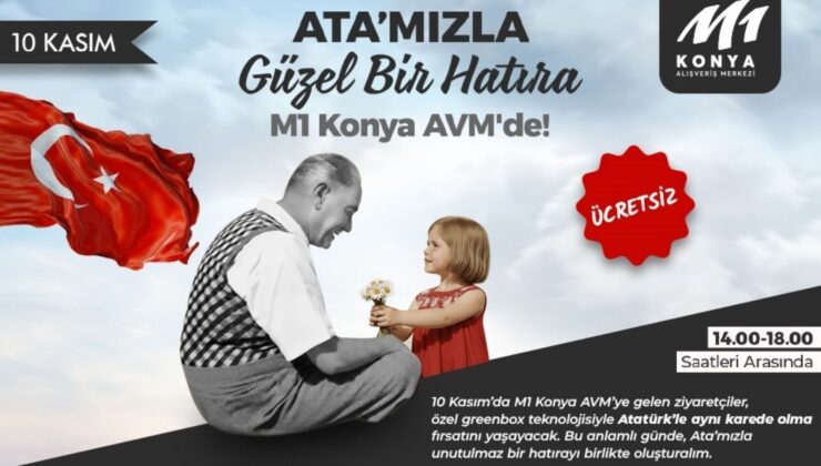 M1 Konya AVM’de 10 Kasım’a özel dijital hatıra etkinliği