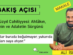 21. Yüzyıl Cahiliyyesi: Ahlâkın, Ailenin ve Adaletin Sürgünü