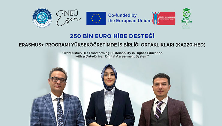 NEÜ koordinasyonda yürütülen TranSustain HE Projesi’ne 250.000 Euro hibe desteği