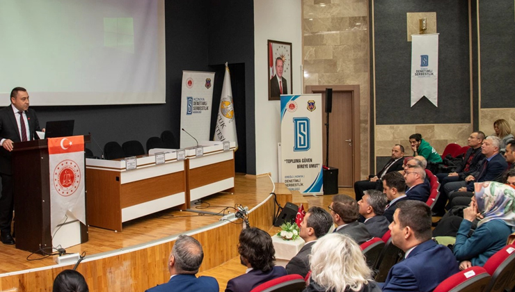 Selçuk Üniversitesinde “Denetimli Serbestlik Uygulamaları ve Toplumsal Algı” konuşuldu