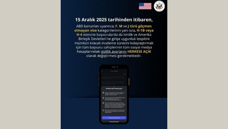 ABD Büyükelçiliği: “Vize başvurusu yapacak kişilerin sosyal medya hesaplarını herkese açık hale getirmesi gerekiyor”