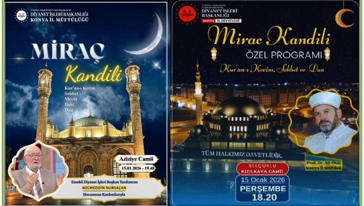 Konya’da, Miraç Kandili dolu dolu yaşanacak