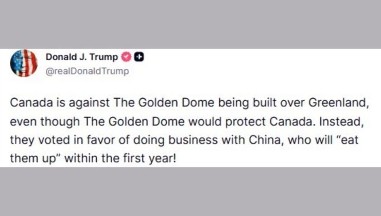 Trump’tan Kanada’ya Grönland tepkisi: “Altın Kubbe’ye karşı çıkarken, Çin ile iş yapmayı tercih ettiler”