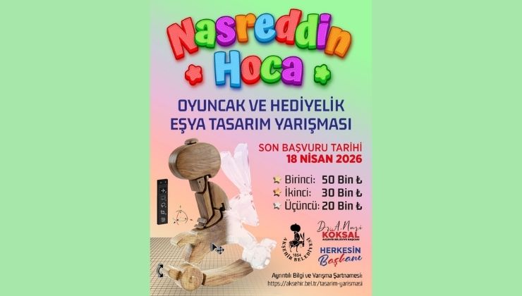 Akşehir’de Nasreddin Hoca Tasarım Yarışması başlıyor