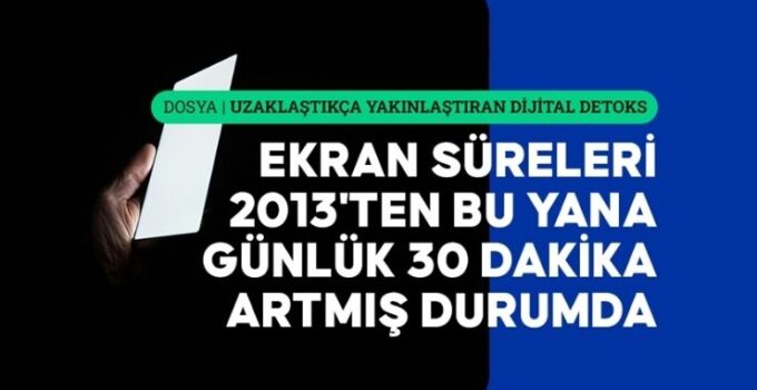 Ekranlarla etkileşimi koparıp, gerçek hayata bağlanmaya davet ediyor