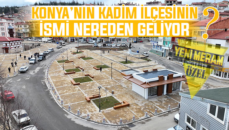 Konya’da ismini Selçuklu armasından alan ilçe
