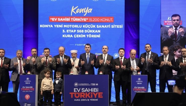 Konya’da 15 bin 200 konut ve 568 iş yeri için kura çekildi