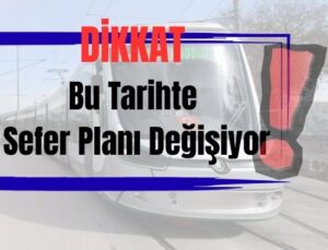 Konyalılar dikkat: Bu tarihte tramvayda geçici düzenleme!