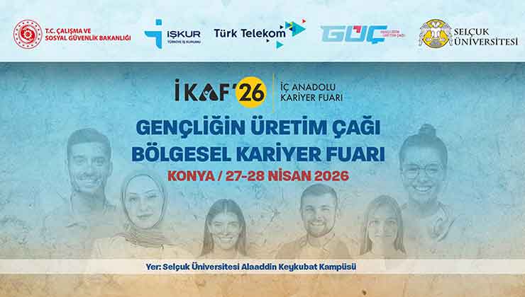 İKAF’26 ile kariyerin kalbi yeniden Konya’da atacak