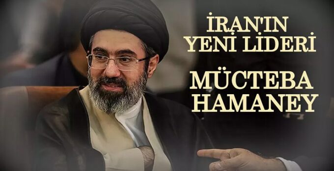 İran’ın yeni lideri, öldürülen Hamaney’in oğlu Mücteba Hamaney oldu