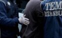 İstanbul’da terör örgütü DEAŞ operasyonunda 13 zanlı yakalandı