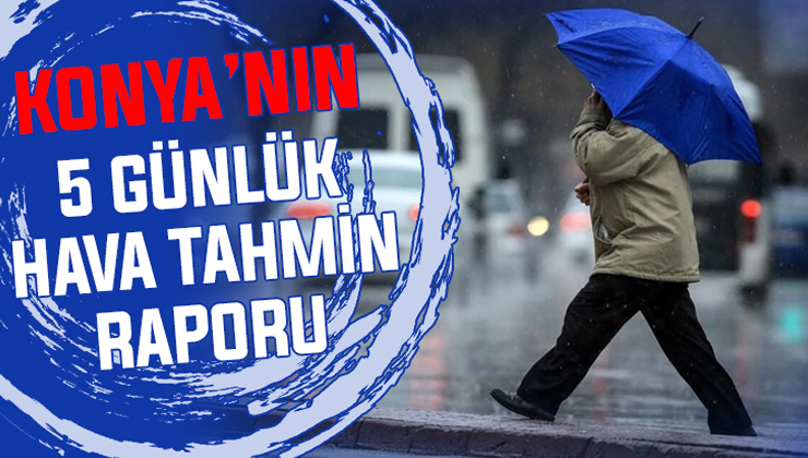 Konya için kritik 5 gün! Cuma’ya kadar hava değişiyor mu?